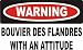 Warning: Bouvier des Flandres with an attitude Hooded Sweatshirt (Hoodie) (Various Colors Available)