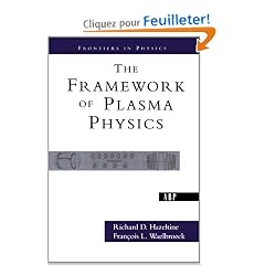 The Framework of Plasma Physics