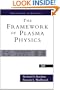 The Framework Of Plasma Physics (Frontiers in Physics)