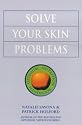 Solve Your Skin Problems (Optimum Nutrition Handbook)