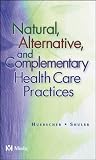 Natural, Alternative & Complementary Health Care Practices