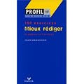 Mieux r�diger - 100 exercices