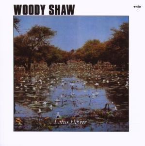 Woody Shaw - Lotus Flower - Zortam Music