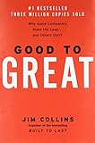 Good to Great: Why Some Companies Make the Leap...And Others Don't