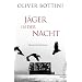 J�ger in der Nacht