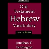 Old Testament Hebrew Vocabulary: Learn on the Go | [Jonathan T. Pennington]