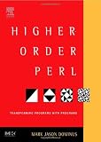 Higher-Order Perl: Transforming Programs with Programs