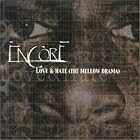 Love and Hate by  Encore 