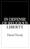In Defense of Religious Liberty (American Ideals & Institutions)