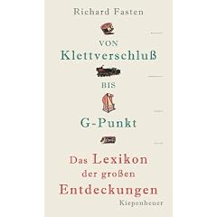 Von Klettverschluss bis G-Punkt. Das Lexikon der grossen Entdeckungen