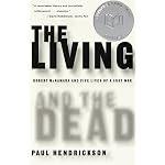 The Living and the Dead: Robert McNamara and Five Lives of a Lost War book cover