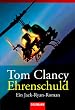 Ehrenschuld: Ein Jack-Ryan-Roman