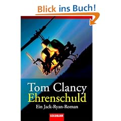 Ehrenschuld: Ein Jack-Ryan-Roman