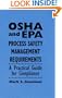 OSHA and EPA Process Safety Management Requirements: A Practical Guide for Compliance (Industrial Health & Safety)