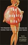The Naughty Bits: The Steamiest and M...