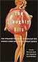 The Naughty Bits: The Steamiest (And Most Scandalous) Sex Scenes from the World's Greatest Books