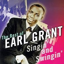 Singin' and Swingin': The Best of Earl Grant