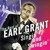 Singin' and Swingin': The Best of Earl Grant Singin' and Swingin': The Best of Earl Grant
