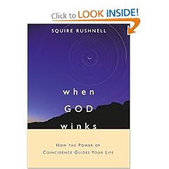 When GOD Winks: How the Power of Coincidence Guides Your Life When GOD Winks: How the Power of Coincidence Guides Your Life