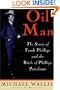 Oil Man: The Story Of Frank Phillips & The Birth Of Phillips Petroleum