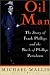 Oil Man: The Story Of Frank Phillips & The Birth Of Phillips Petroleum