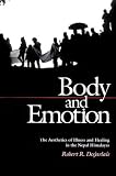 Body and Emotion: The Aesthetics of Illness and Healing in the Nepal Himalayas (Contemporary Ethnography)