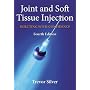 Joint and Soft Tissue Injection: Injecting with Confidence