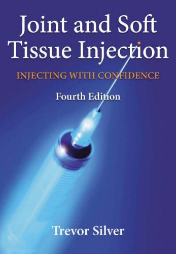 Joint and Soft Tissue Injection: Injecting with Confidence