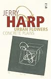 Urban Flowers, Concrete Plains (Salt Modern Poets)