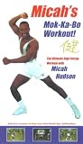 Micah s Mok-Ka-Bo Workout!