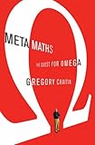Meta maths : the quest for Omega