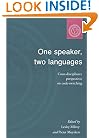 One Speaker, Two Languages: Cross-Disciplinary Perspectives on Code-Switching