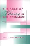 The Role of Theory in Sex Research