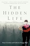 The Hidden Life: Revelations from a Holy Journey