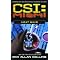 The C.S.I. Novels (in order)
