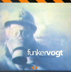 Funker Vogt - Killing Time Again - Zortam Music