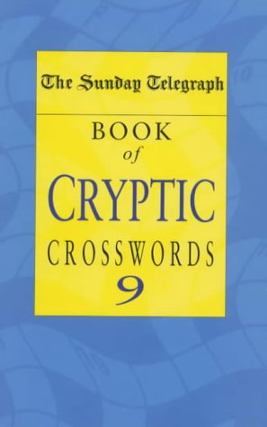 The "Sunday Telegraph" Book of Cryptic Crosswords: No.9