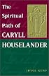 The Spiritual Path of Caryll Houselander (Jung and Spirituality Series)