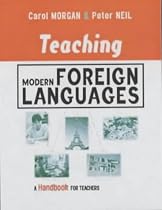 Teaching Modern Foreign Languages: A Handbook for Teachers (Kogan Page Teaching)