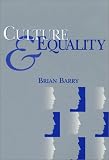 Culture and Equality: An Egalitarian Critique of Multiculturalism