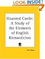 Haunted Castle: A Study of the Elements of English Romanticism (1927)
