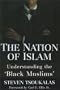The Nation of Islam: Understanding the Black Muslims