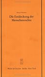 Produkt-Bild: Die Entdeckung der Menschenrechte (Schriftenreihe Der Juristischen Gesellschaft Zu Berlin)