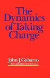 The Dynamics of Taking Charge