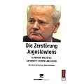 Die Zerst�rung Jugoslawiens: Slobodan Milosevic antwortet seinen Ankl�gern