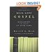 Recovering the Real Lost Gospel: Reclaiming the Gospel as Good News