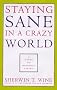 Staying sane in a crazy world