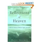 Reflections of Heaven: A Millenial Odyssey of Miracles, Angels And Afterlife by Peter Shockey