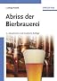 Abriss der Bierbrauerei