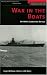 War in the Boats: My WWII Submarine Battles (Memories of War)